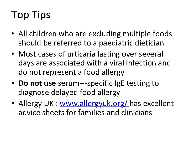 Top Tips • All children who are excluding multiple foods should be referred to Top Tips • All children who are excluding multiple foods should be referred to