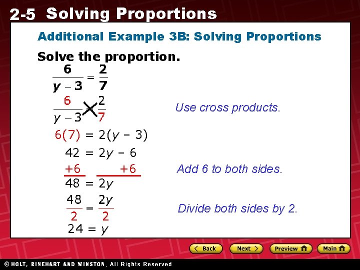 2 -5 Solving Proportions Additional Example 3 B: Solving Proportions Solve the proportion. Use