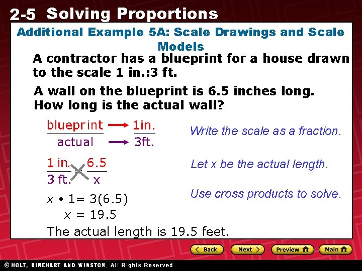 2 -5 Solving Proportions Additional Example 5 A: Scale Drawings and Scale Models A