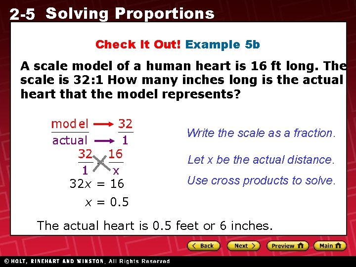 2 -5 Solving Proportions Check It Out! Example 5 b A scale model of