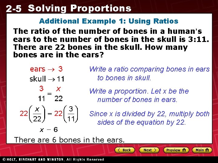 2 -5 Solving Proportions Additional Example 1: Using Ratios The ratio of the number