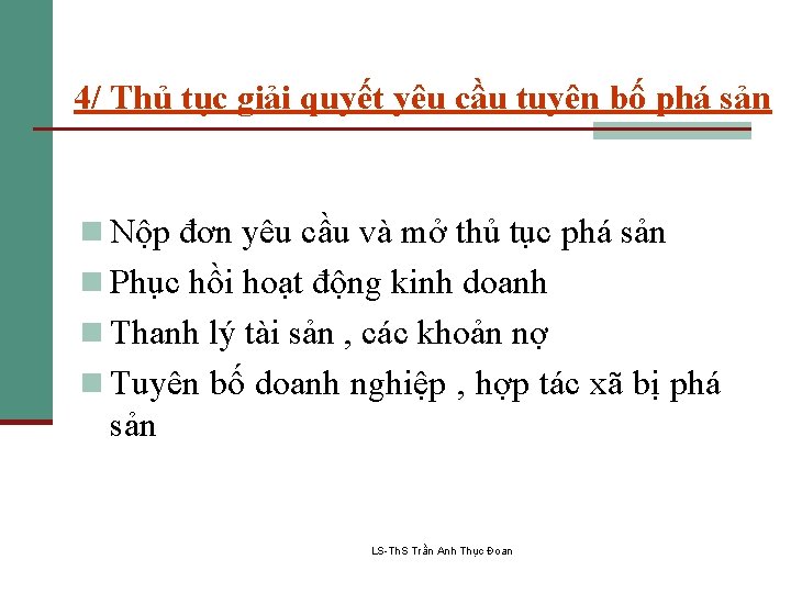 4/ Thủ tục giải quyết yêu cầu tuyên bố phá sản n Nộp đơn