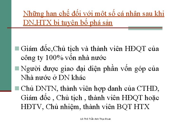 Những hạn chế đối với một số cá nhân sau khi DN, HTX bị