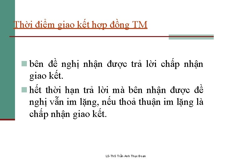 Thời điểm giao kết hợp đồng TM n bên đề nghị nhận được trả