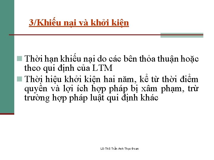 3/Khiếu nại và khởi kiện n Thời hạn khiếu nại do các bên thỏa