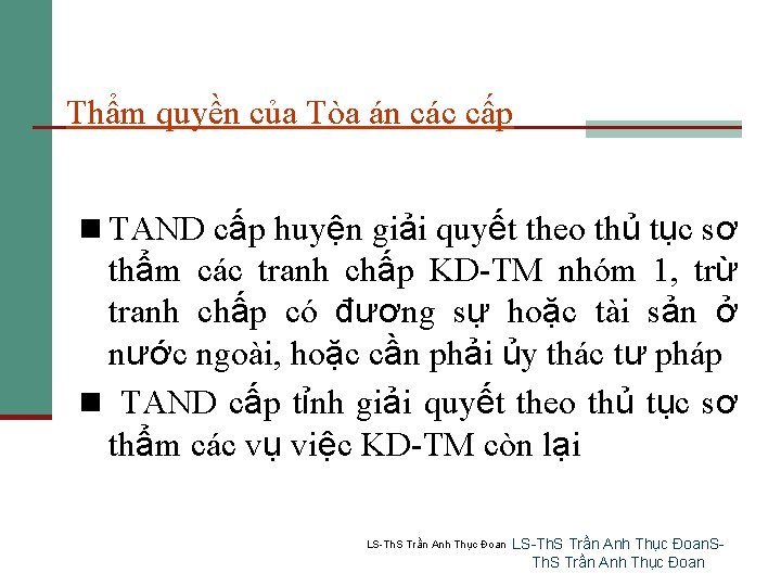 Thẩm quyền của Tòa án các cấp n TAND cấp huyện giải quyết theo