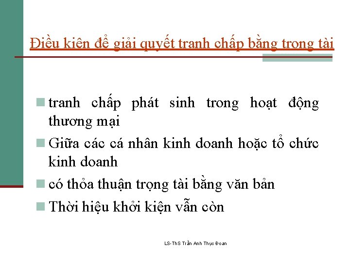 Điều kiện để giải quyết tranh chấp bằng trọng tài n tranh chấp phát