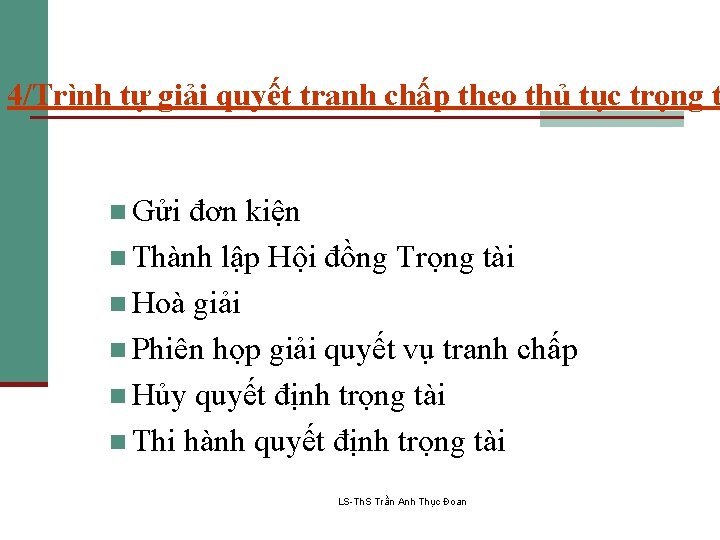 4/Trình tự giải quyết tranh chấp theo thủ tục trọng t n Gửi đơn