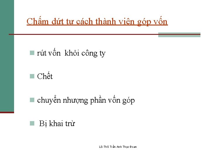 Chấm dứt tư cách thành viên góp vốn n rút vốn khỏi công ty
