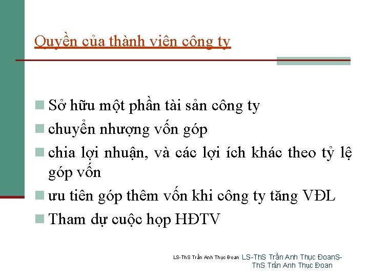 Quyền của thành viên công ty n Sở hữu một phần tài sản công