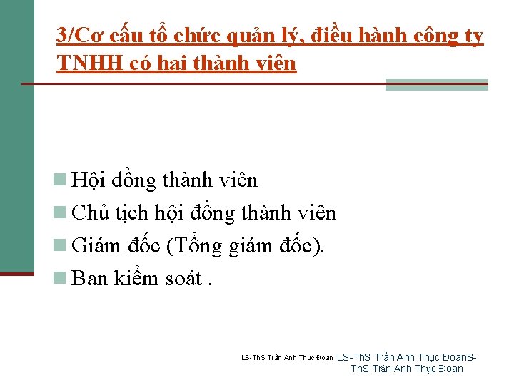 3/Cơ cấu tổ chức quản lý, điều hành công ty TNHH có hai thành