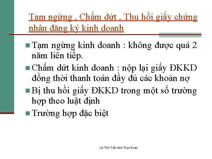 Tạm ngừng , Chấm dứt , Thu hồi giấy chứng nhận đăng ký kinh
