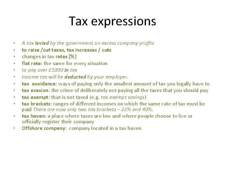 Tax expressions • • • A tax levied by the government on excess company