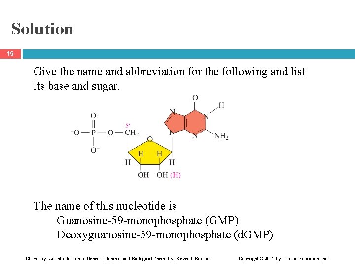 Solution 15 Give the name and abbreviation for the following and list its base
