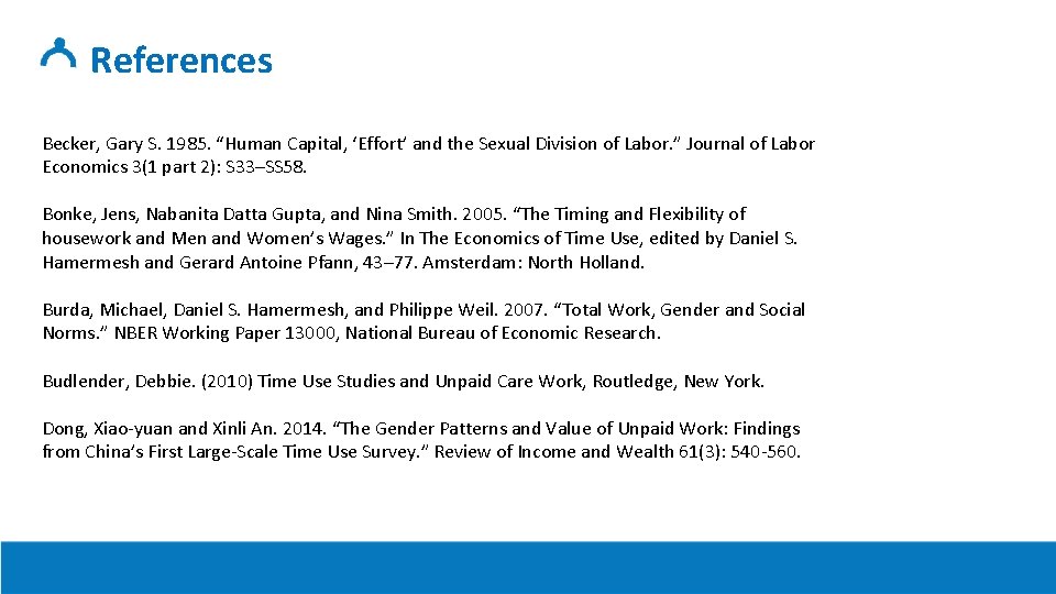 References Becker, Gary S. 1985. “Human Capital, ‘Effort’ and the Sexual Division of Labor.