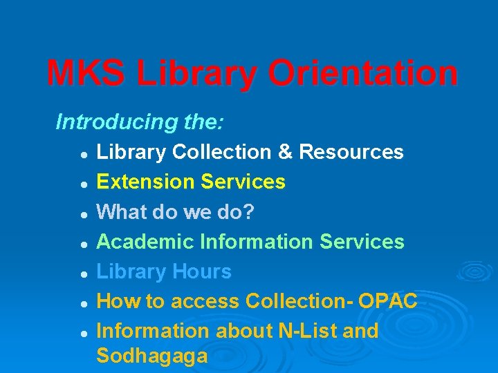 MKS Library Orientation Introducing the: l l l l Library Collection & Resources Extension