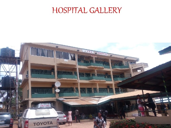 HOSPITAL GALLERY HOSPITAL GALLERY