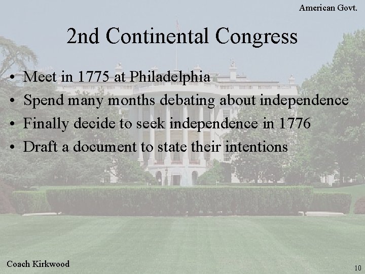 American Govt. 2 nd Continental Congress • • Meet in 1775 at Philadelphia Spend