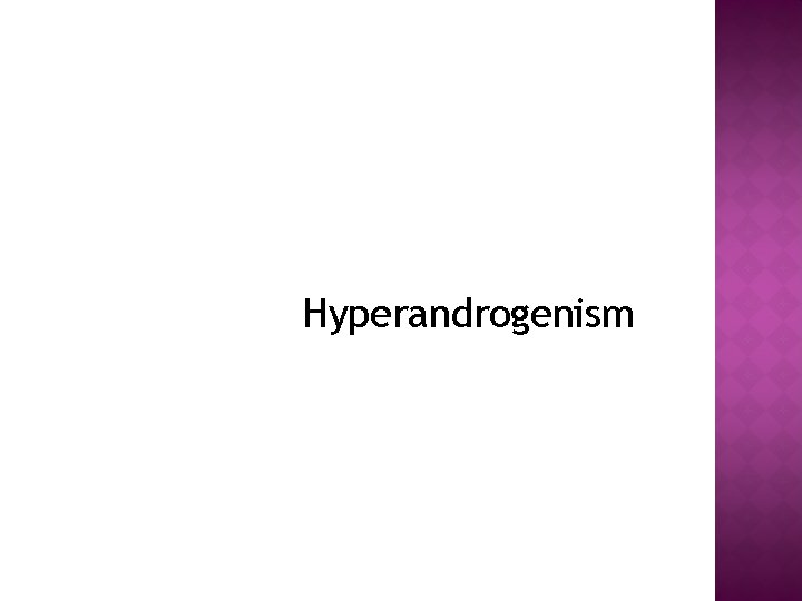 Hyperandrogenism 