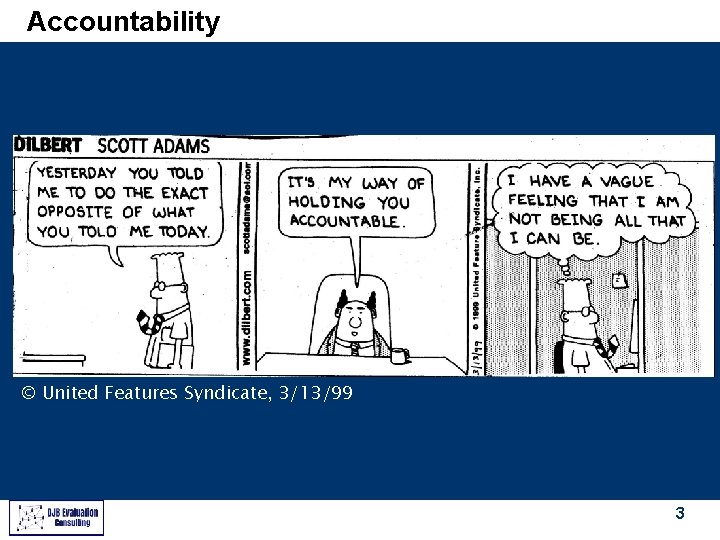 Accountability © United Features Syndicate, 3/13/99 3 