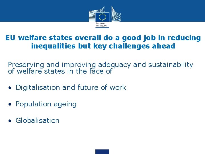 1 welfare states overall do a good job in reducing EU inequalities but key