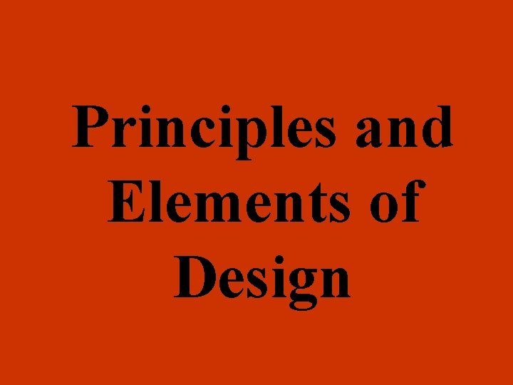 Principles and Elements of Design 