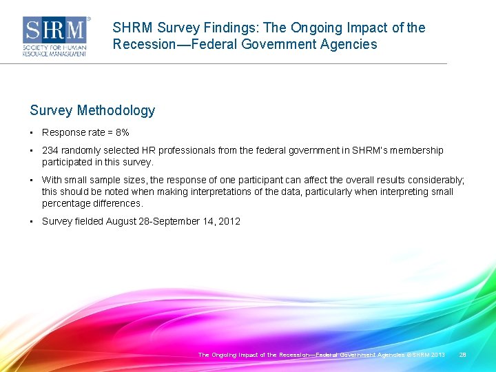 SHRM Survey Findings: The Ongoing Impact of the Recession—Federal Government Agencies Survey Methodology •