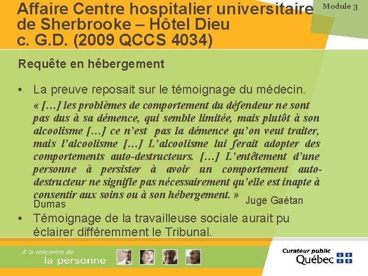 Affaire Centre hospitalier universitaire de Sherbrooke – Hôtel Dieu c. G. D. (2009 QCCS