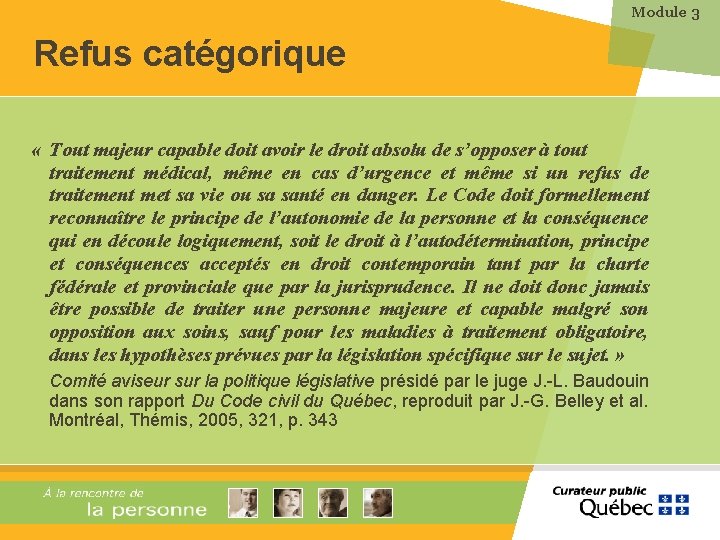 Module 3 Refus catégorique « Tout majeur capable doit avoir le droit absolu de