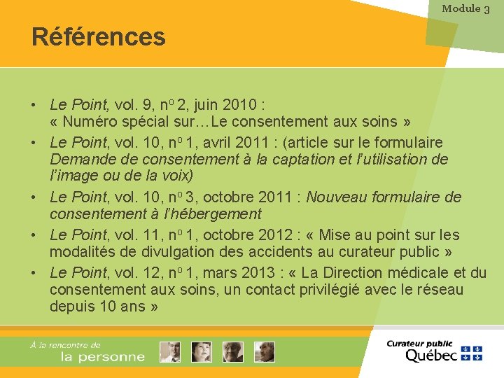 Module 3 Références • Le Point, vol. 9, no 2, juin 2010 : «