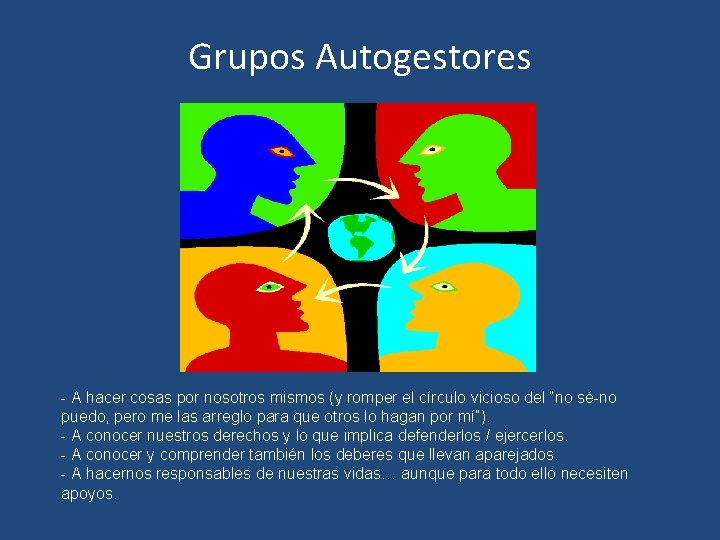 Grupos Autogestores - A hacer cosas por nosotros mismos (y romper el círculo vicioso