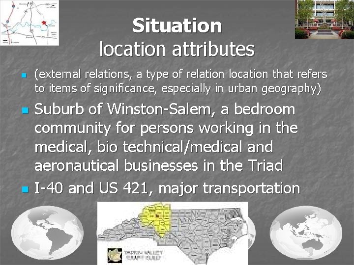 Situation location attributes n n n (external relations, a type of relation location that