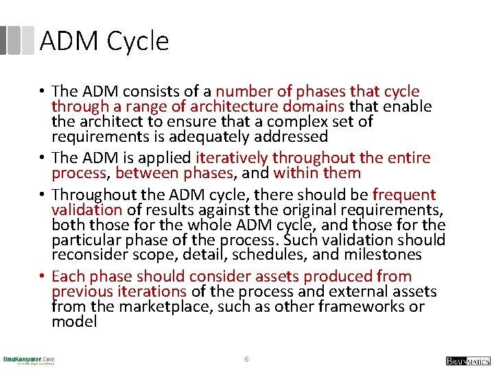 ADM Cycle • The ADM consists of a number of phases that cycle through ADM Cycle • The ADM consists of a number of phases that cycle through