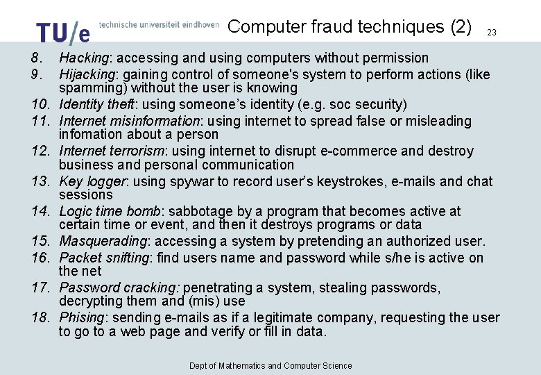 Computer fraud techniques (2) 8. 9. 10. 11. 12. 13. 14. 15. 16. 17. Computer fraud techniques (2) 8. 9. 10. 11. 12. 13. 14. 15. 16. 17.