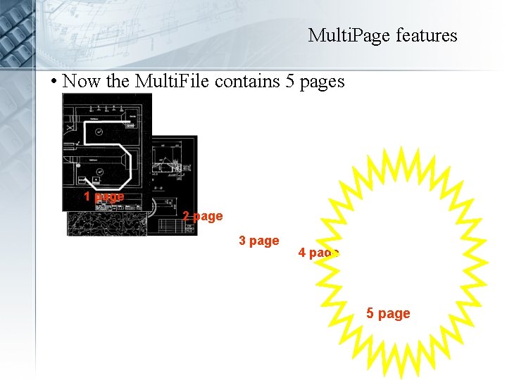 Multi. Page features • Now the Multi. File contains 5 pages 1 page 2