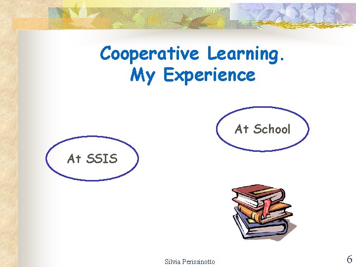 COOPERATIVE LEARNING IN EFL CLASSROOM Using Group Work
