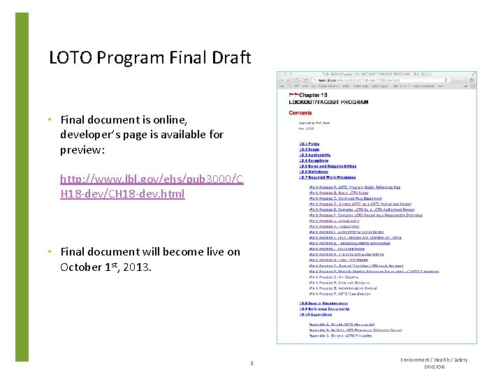 LOTO Program Final Draft • Final document is online, developer’s page is available for