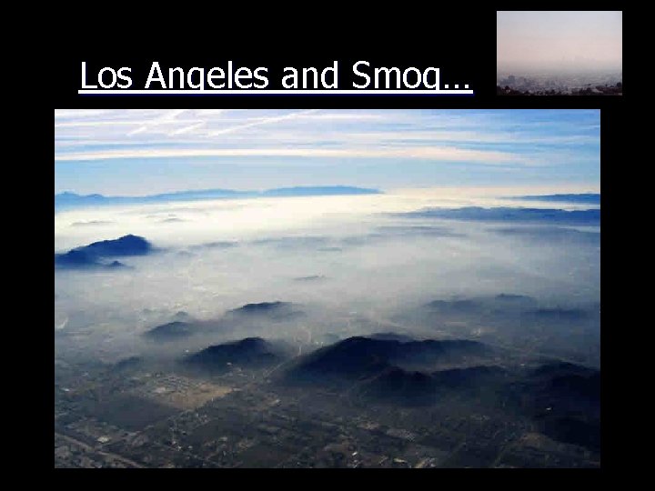 Los Angeles and Smog… 