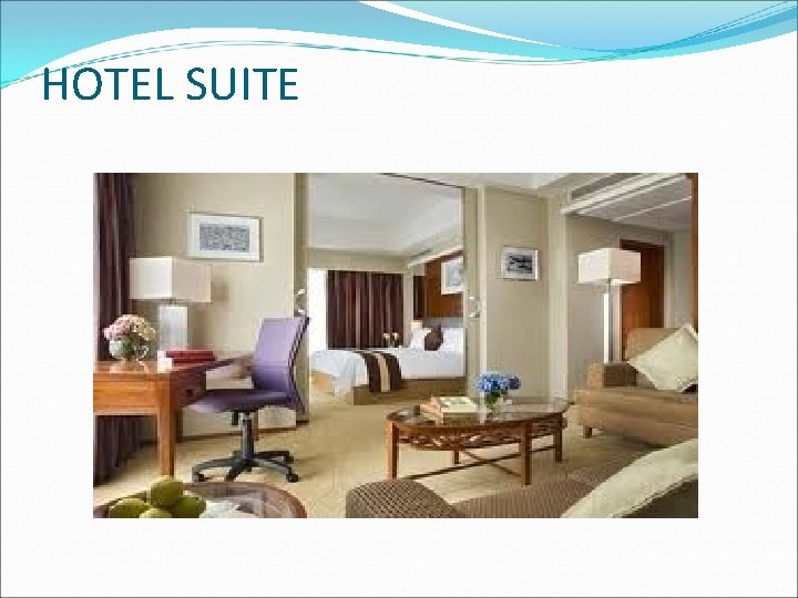 HOTEL SUITE 