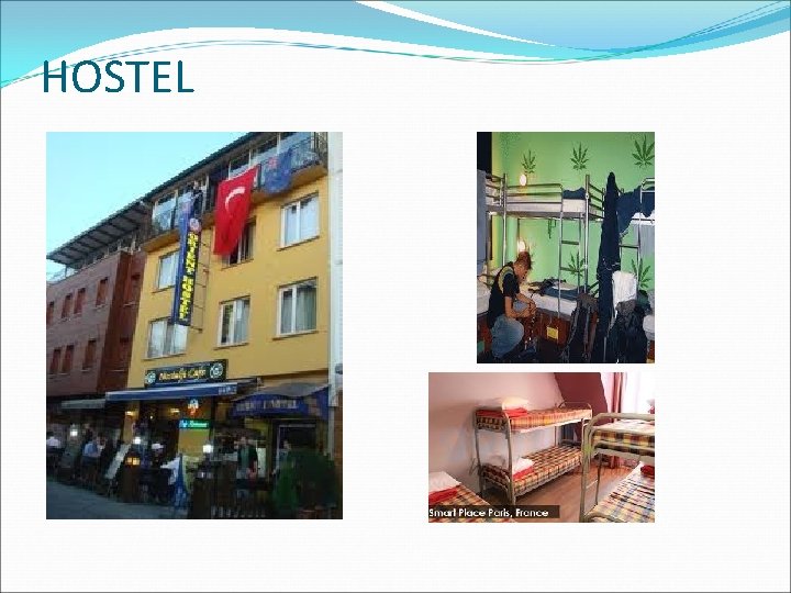 HOSTEL 