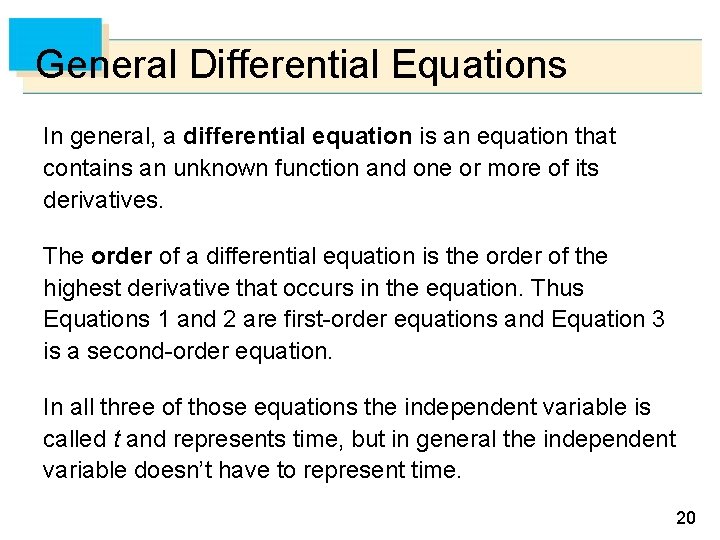 General Differential Equations In general, a differential equation is an equation that contains an General Differential Equations In general, a differential equation is an equation that contains an