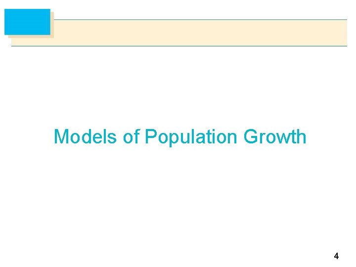 Models of Population Growth 4 