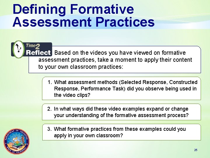 Defining Formative Assessment Practices Based on the videos you have viewed on formative assessment