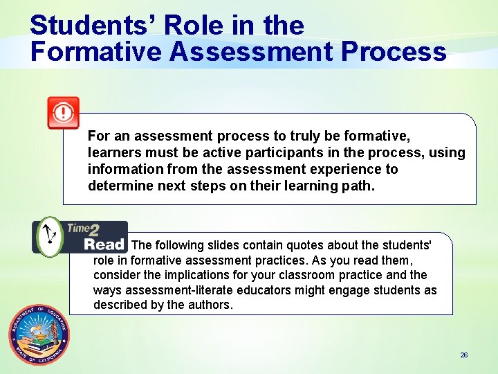 Students’ Role in the Formative Assessment Process For an assessment process to truly be