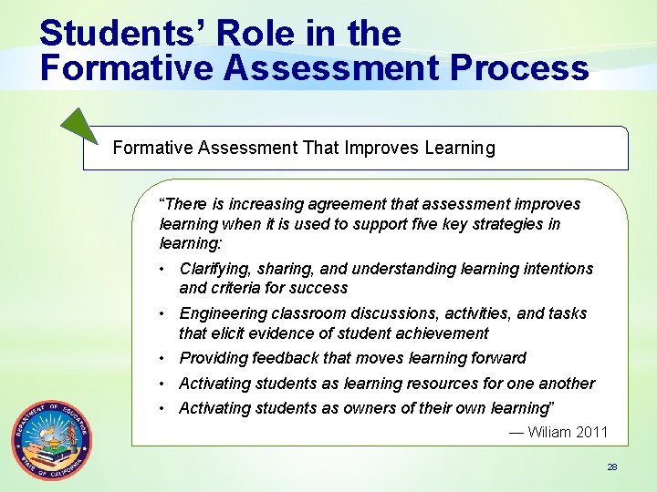Students’ Role in the Formative Assessment Process Formative Assessment That Improves Learning “There is