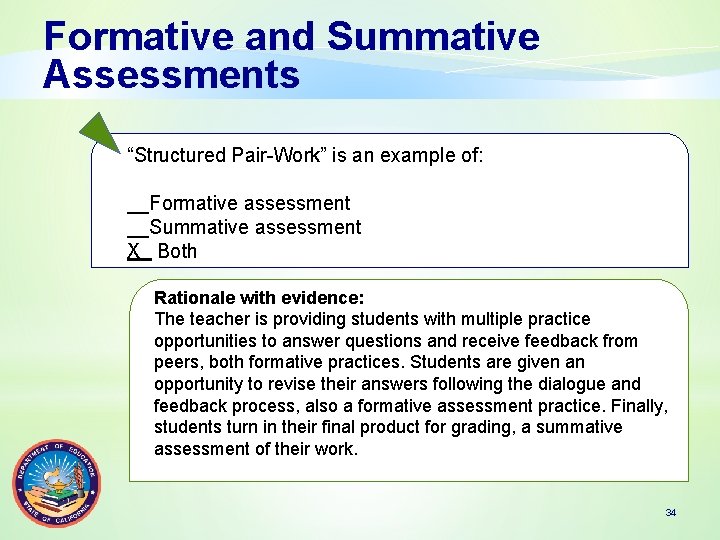 Formative and Summative Assessments “Structured Pair-Work” is an example of: __Formative assessment __Summative assessment