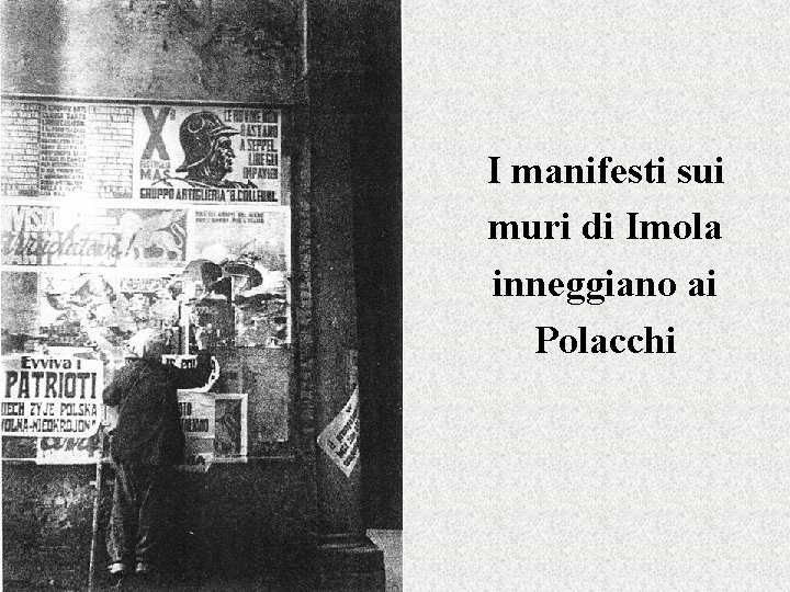 I manifesti sui muri di Imola inneggiano ai Polacchi 