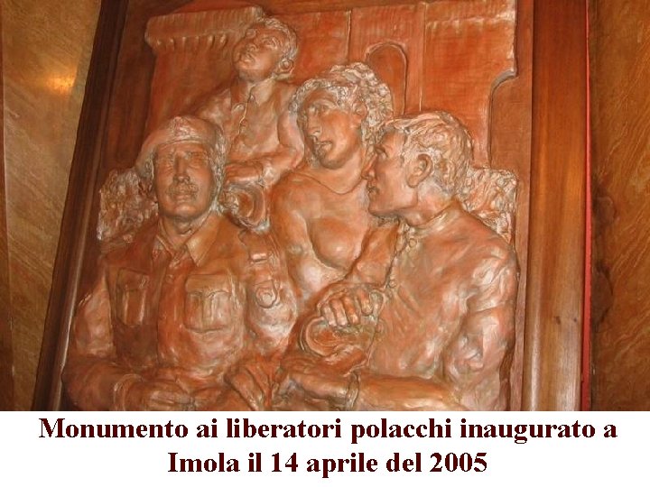 Monumento ai liberatori polacchi inaugurato a Imola il 14 aprile del 2005 