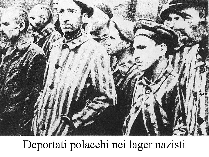 Deportati polacchi nei lager nazisti 