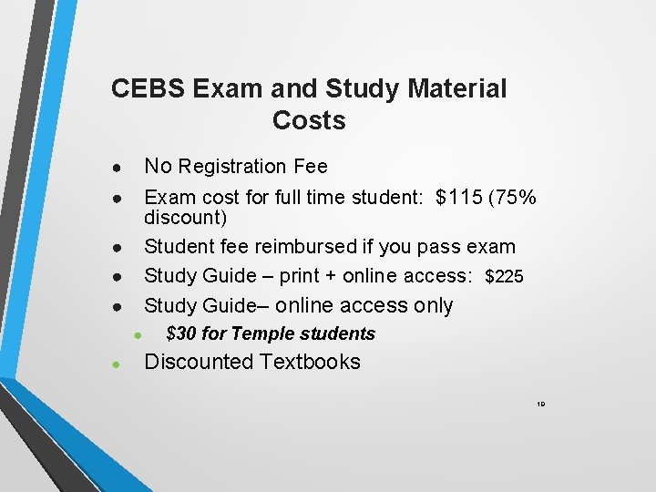 CEBS Exam and Study Material Costs ● No Registration Fee ● Exam cost for